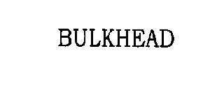BULKHEAD