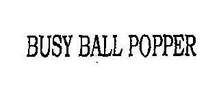 BUSY BALL POPPER