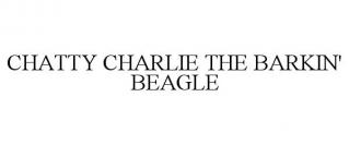 CHATTY CHARLIE THE BARKIN' BEAGLE