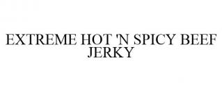 EXTREME HOT 'N SPICY BEEF JERKY