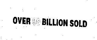 OVER 90 BILLION SOLD