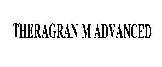 THERAGRAN M ADVANCED