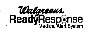 WALGREENS READYRESPONSE MEDICAL ALERT SYSTEM