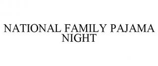 NATIONAL FAMILY PAJAMA NIGHT