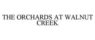 THE ORCHARDS AT WALNUT CREEK