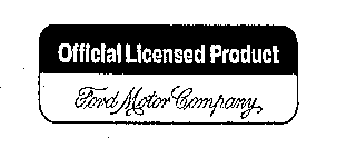 OFFICIAL LICENSED PRODUCT FORD MOTOR COMPANY