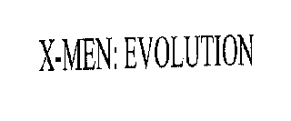 X-MEN: EVOLUTION