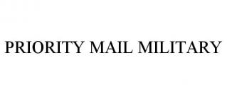 PRIORITY MAIL MILITARY