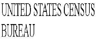UNITED STATES CENSUS BUREAU
