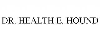 DR. HEALTH E. HOUND