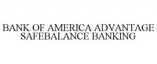 BANK OF AMERICA ADVANTAGE SAFEBALANCE BANKING
