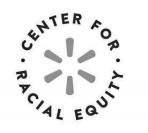 CENTER FOR RACIAL EQUITY