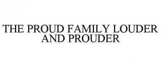 THE PROUD FAMILY LOUDER AND PROUDER