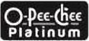 O-PEE-CHEE PLATINUM