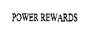 POWER REWARDS