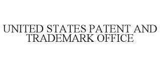 UNITED STATES PATENT AND TRADEMARK OFFICE