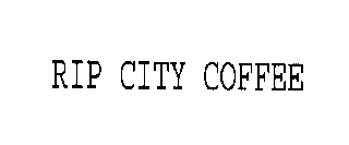 RIP CITY COFFEE