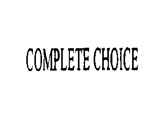 COMPLETE CHOICE