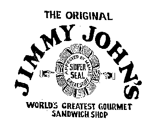 THE ORIGINAL JIMMY JOHN'S APPROVED BY MAMAS GREAT STUFF SUPER SEAL WORLD'S GREATEST GOURMET SANDWICH SHOP