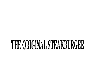 THE ORIGINAL STEAKBURGER
