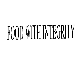 FOOD WITH INTEGRITY