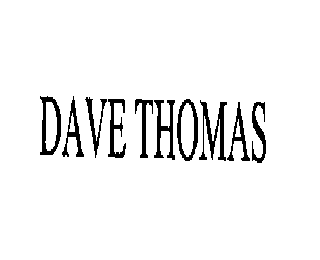 DAVE THOMAS