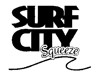 SURF CITY SQUEEZE