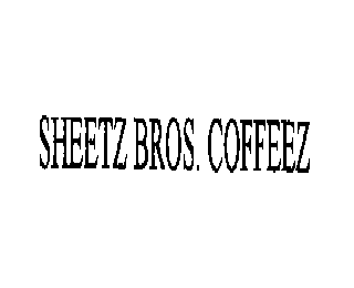 SHEETZ BROS. COFFEEZ