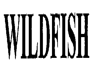 WILDFISH
