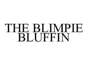 THE BLIMPIE BLUFFIN