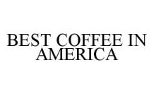 BEST COFFEE IN AMERICA
