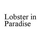 LOBSTER IN PARADISE