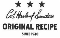 COL. HARLAND SANDERS ORIGINAL RECIPE SINCE 1940