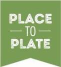 PLACE TO PLATE