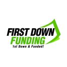 FIRST DOWN FUNDING 1ST DOWN & FUNDED!