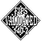 FIPS VALIDATED 140-2