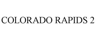COLORADO RAPIDS 2