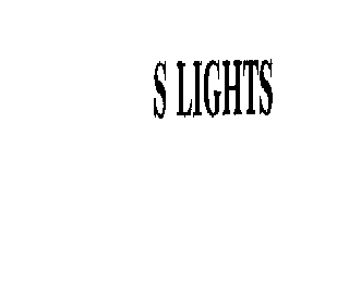 S LIGHTS