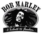 BOB MARLEY A TRIBUTE TO FREEDOM