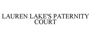 LAUREN LAKE'S PATERNITY COURT