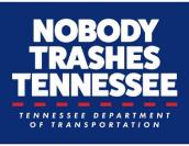 NOBODY TRASHES TENNESSEE TENNESSEE DEPARTMENT OF TRANSPORTATION