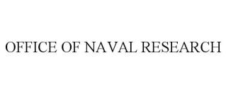 OFFICE OF NAVAL RESEARCH