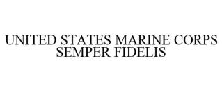 UNITED STATES MARINE CORPS SEMPER FIDELIS