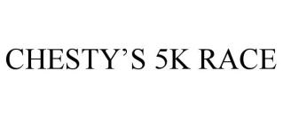 CHESTY'S 5K RACE