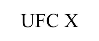 UFC X