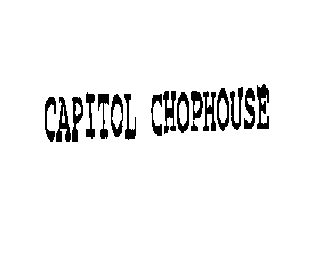 CAPITOL CHOPHOUSE