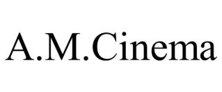 A.M.CINEMA
