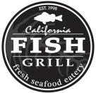 EST. 1998 CALIFORNIA FISH GRILL FRESH SEAFOOD EATERY