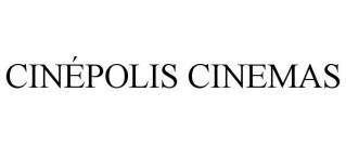 CINÉPOLIS CINEMAS