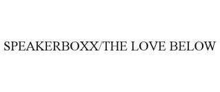 SPEAKERBOXX/THE LOVE BELOW